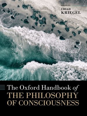 cover image of The Oxford Handbook of the Philosophy of Consciousness